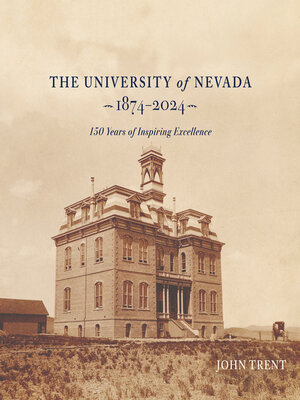 The University of Nevada, 1874-2024 - ebook
